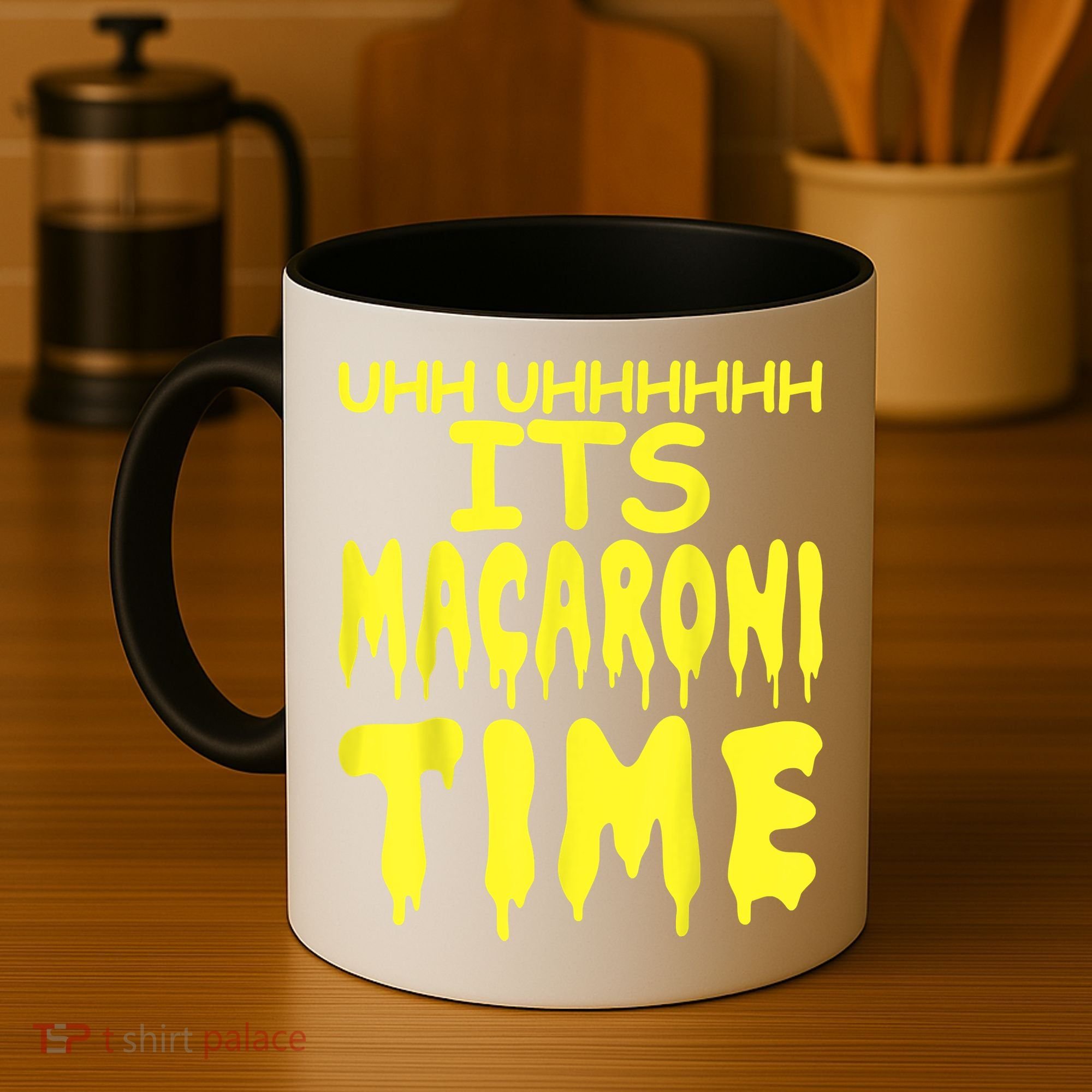 Uhh Uhhhhh It's Macaroni Time Coffee Mug