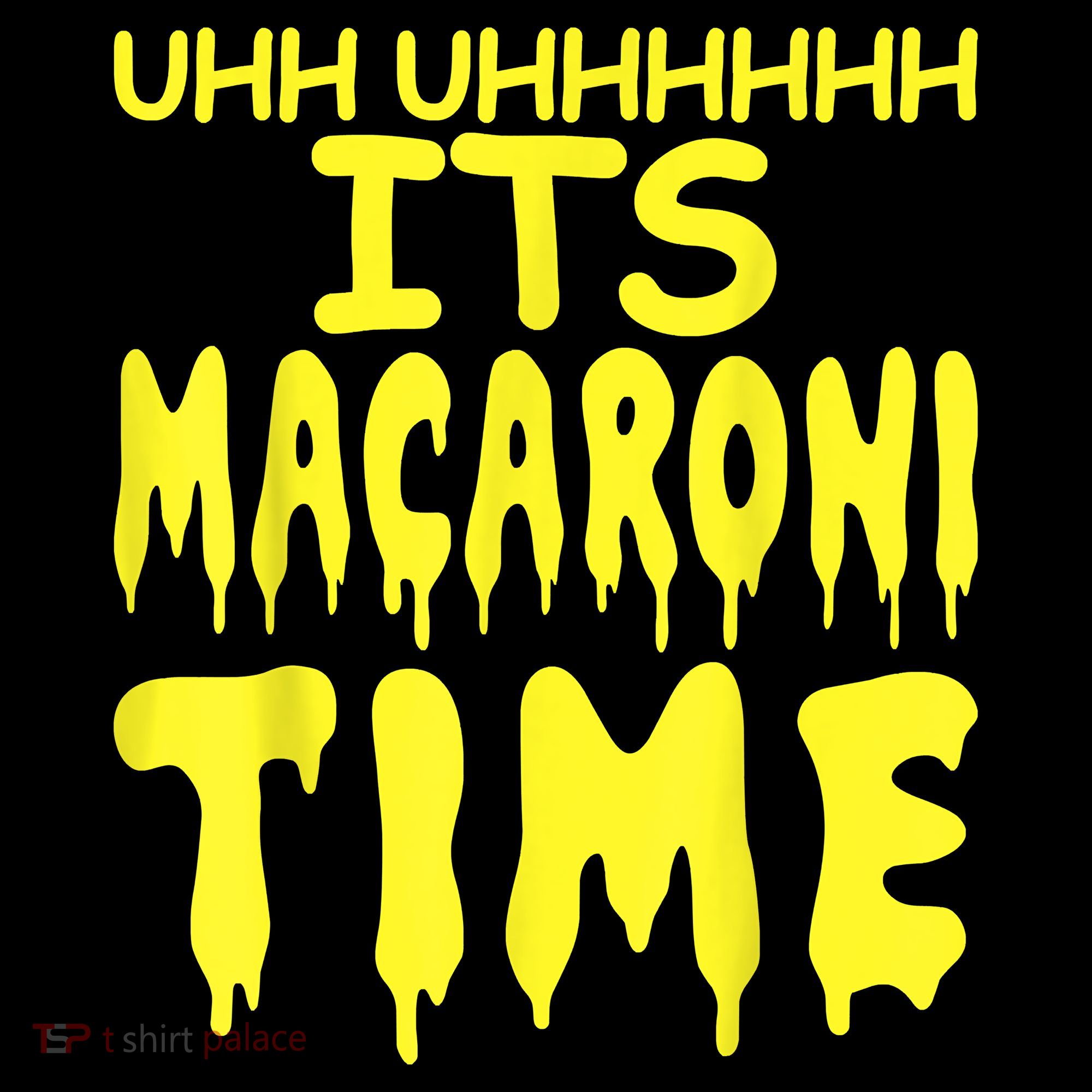 Uhh Uhhhhh It's Macaroni Time Coaster