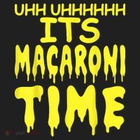 Uhh Uhhhhh It's Macaroni Time Hat thumb 2