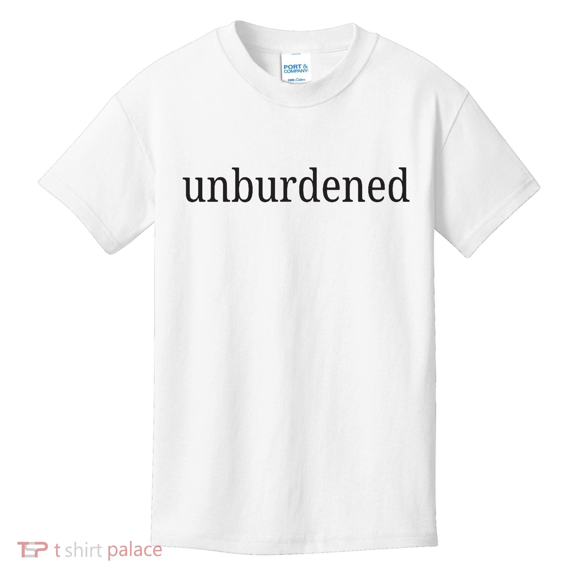 Unburdened Kids T-Shirt