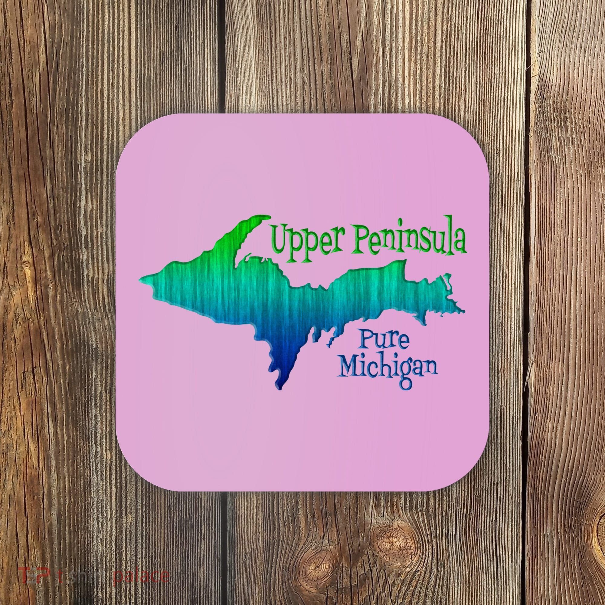 Up Upper Peninsula Michigan Ombre Yoopers 906 Coaster