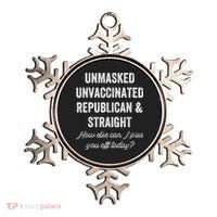 Unmask Unvaccinated Republican & Straight Anti Vax Freedom Ornament thumb 0