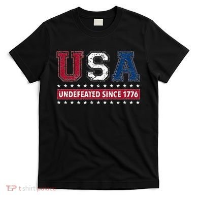 Usa Undefeated Since 1776 T-Shirt