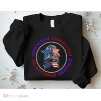 Unmasked Unmuzzled Unvaccinated Unafraid Messy Bun Sweatshirt thumb 2