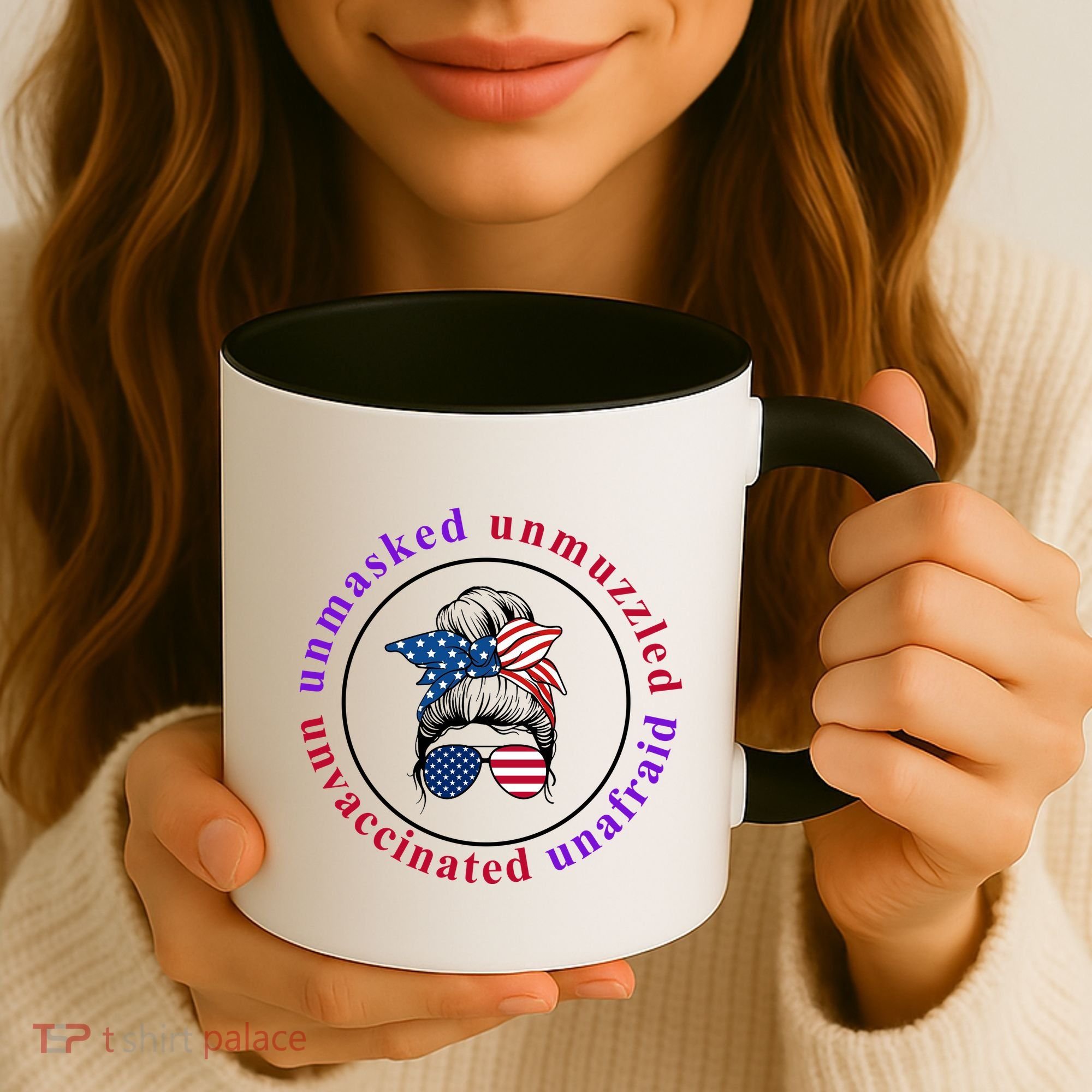 Unmasked Unmuzzled Unvaccinated Unafraid Messy Bun Coffee Mug