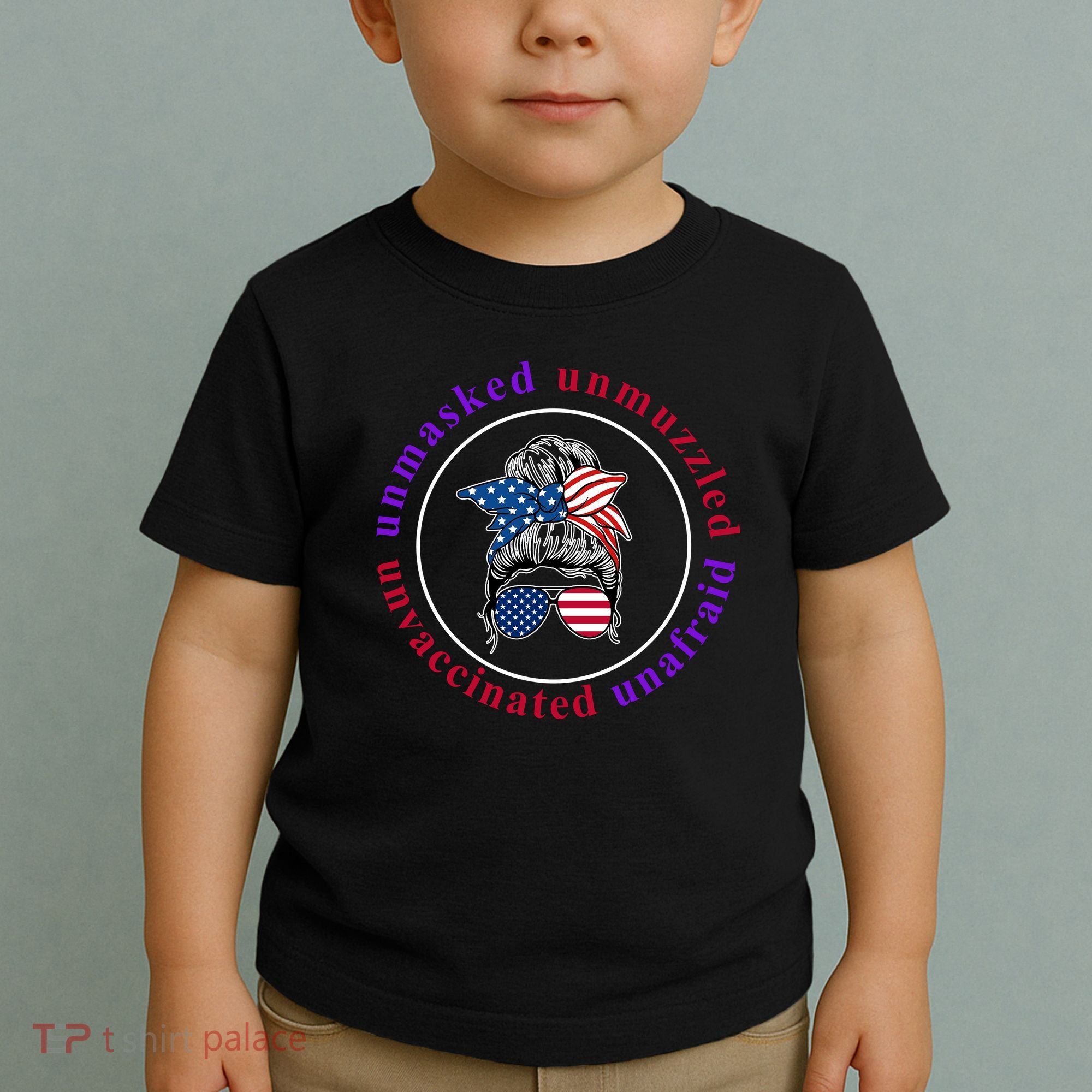 Unmasked Unmuzzled Unvaccinated Unafraid Messy Bun Toddler T-Shirt