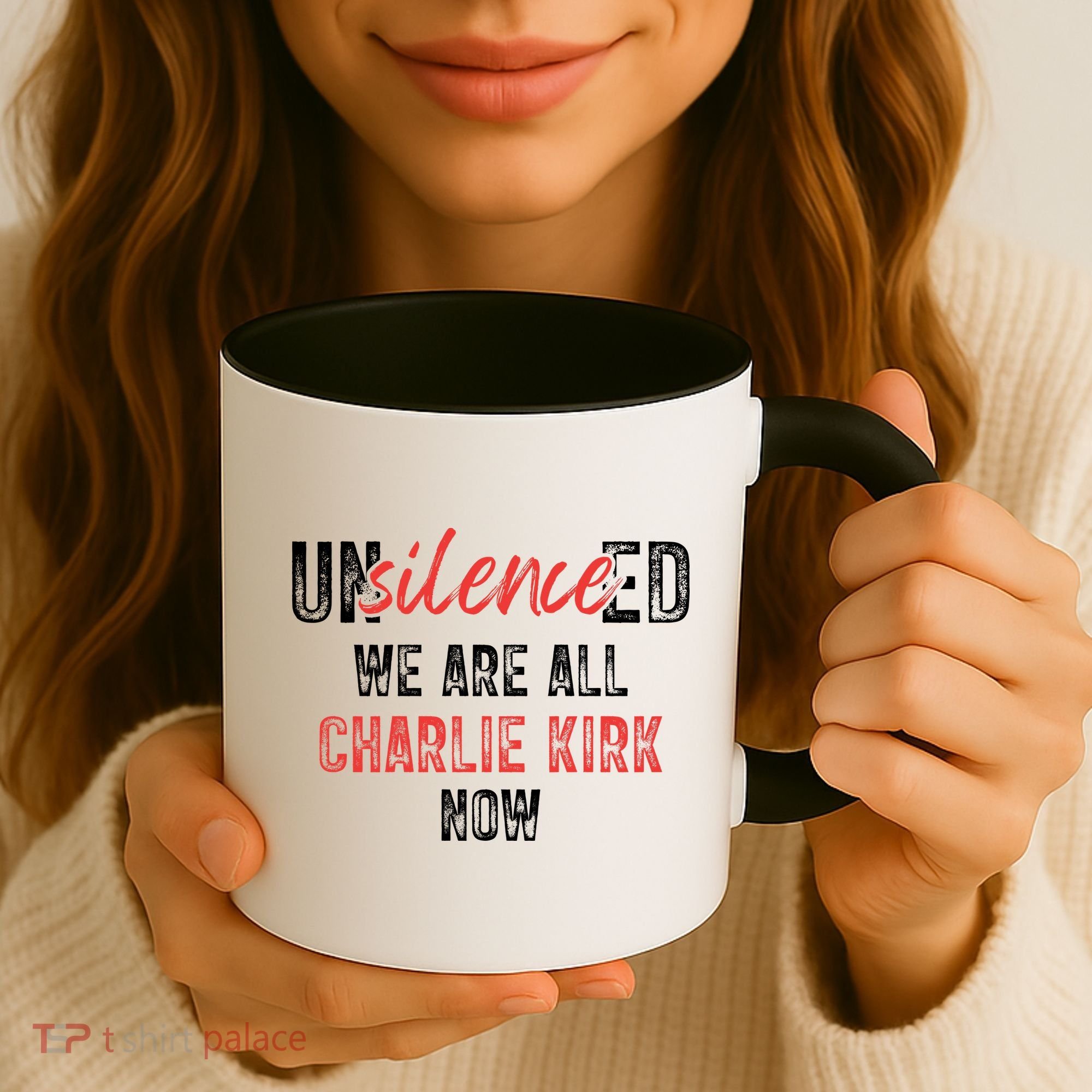 UnSilence We Are All Charlie Kirk Now Coffee Mug