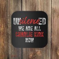 UnSilence We Are All Charlie Kirk Now Coaster thumb 0