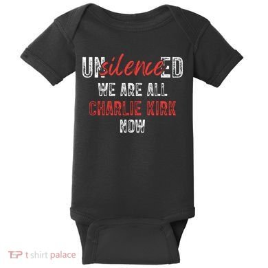 UnSilence We Are All Charlie Kirk Now Baby Bodysuit