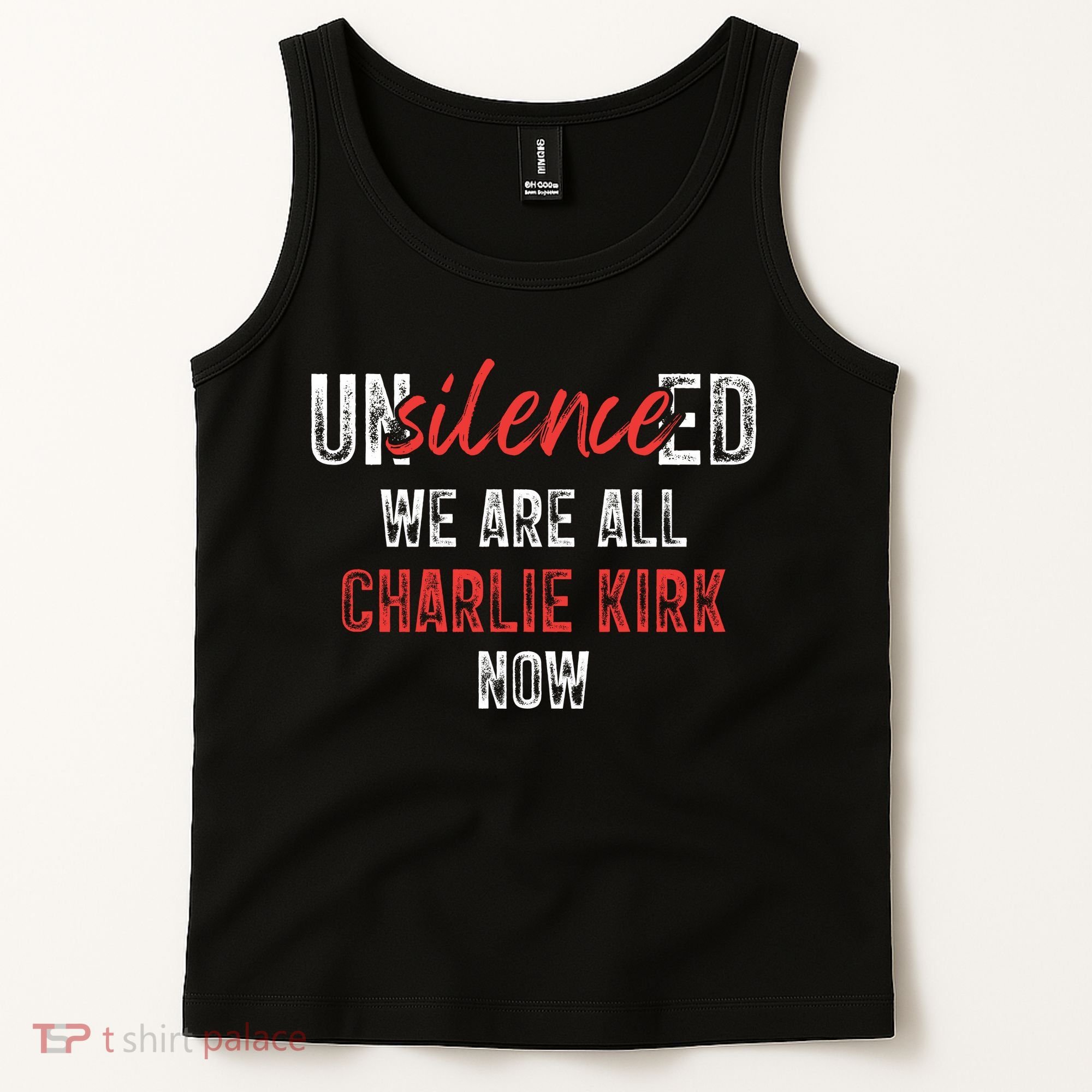 UnSilence We Are All Charlie Kirk Now Tank Top