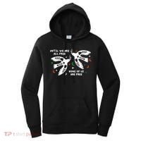 Until We Are All Free None Of Us Are Free Free Palestine Women's Hoodie thumb 0