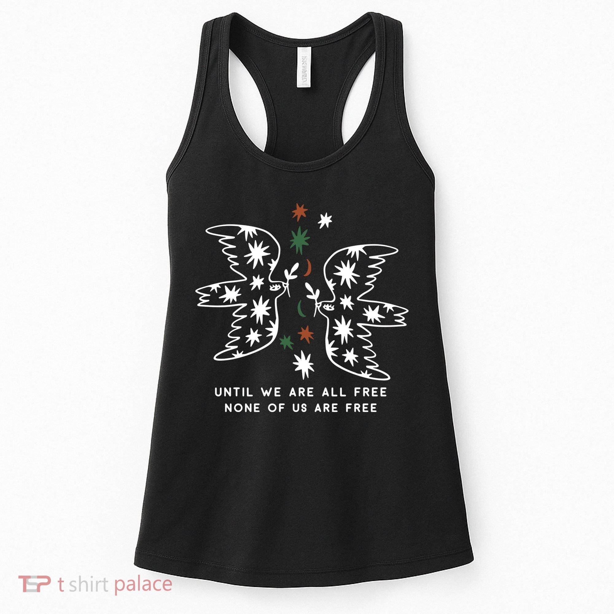 Until We Are All Free None Of Us Are Free Women's Tank Top