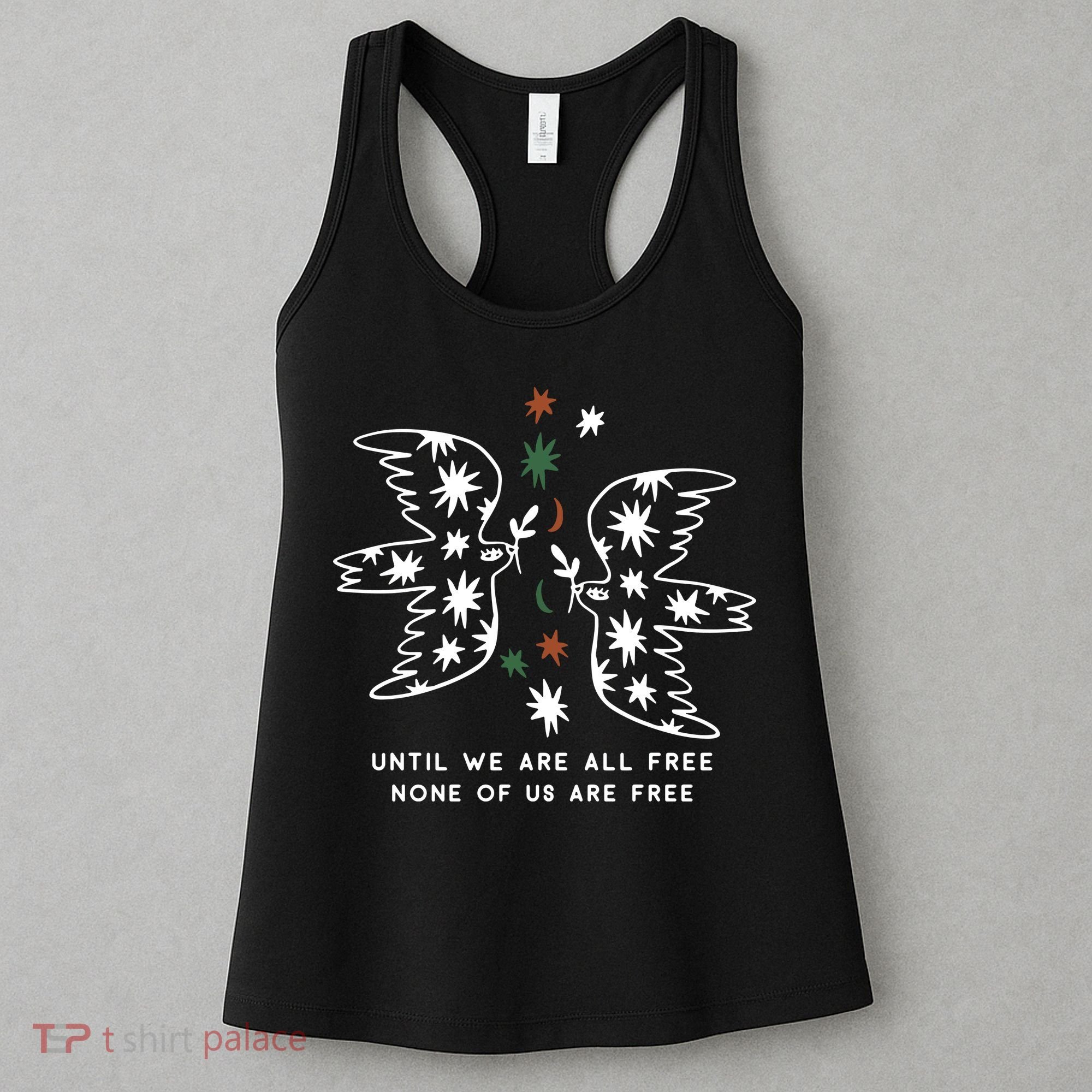 Until We Are All Free None Of Us Are Free Women's Tank Top