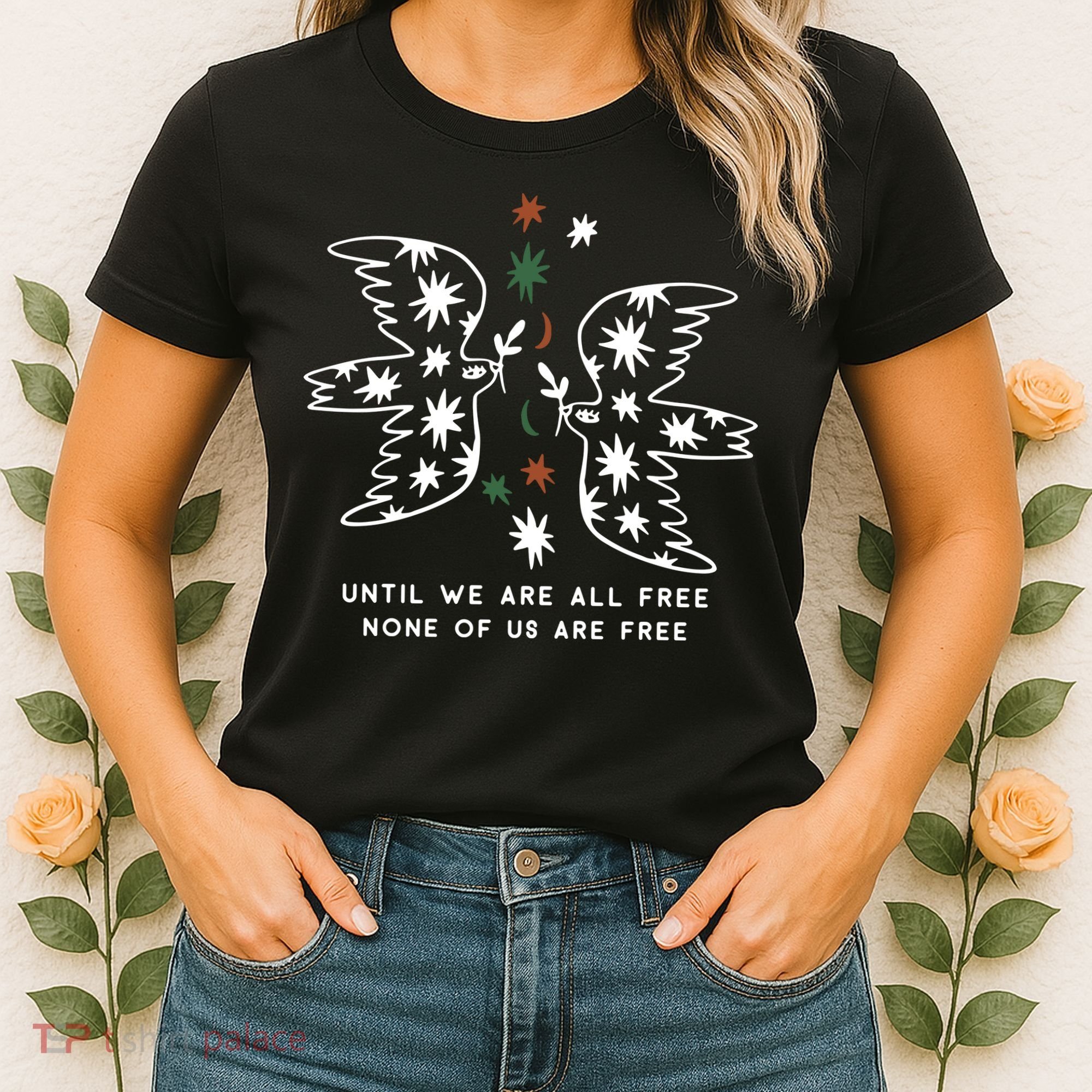Until We Are All Free None Of Us Are Free Women's T-Shirt