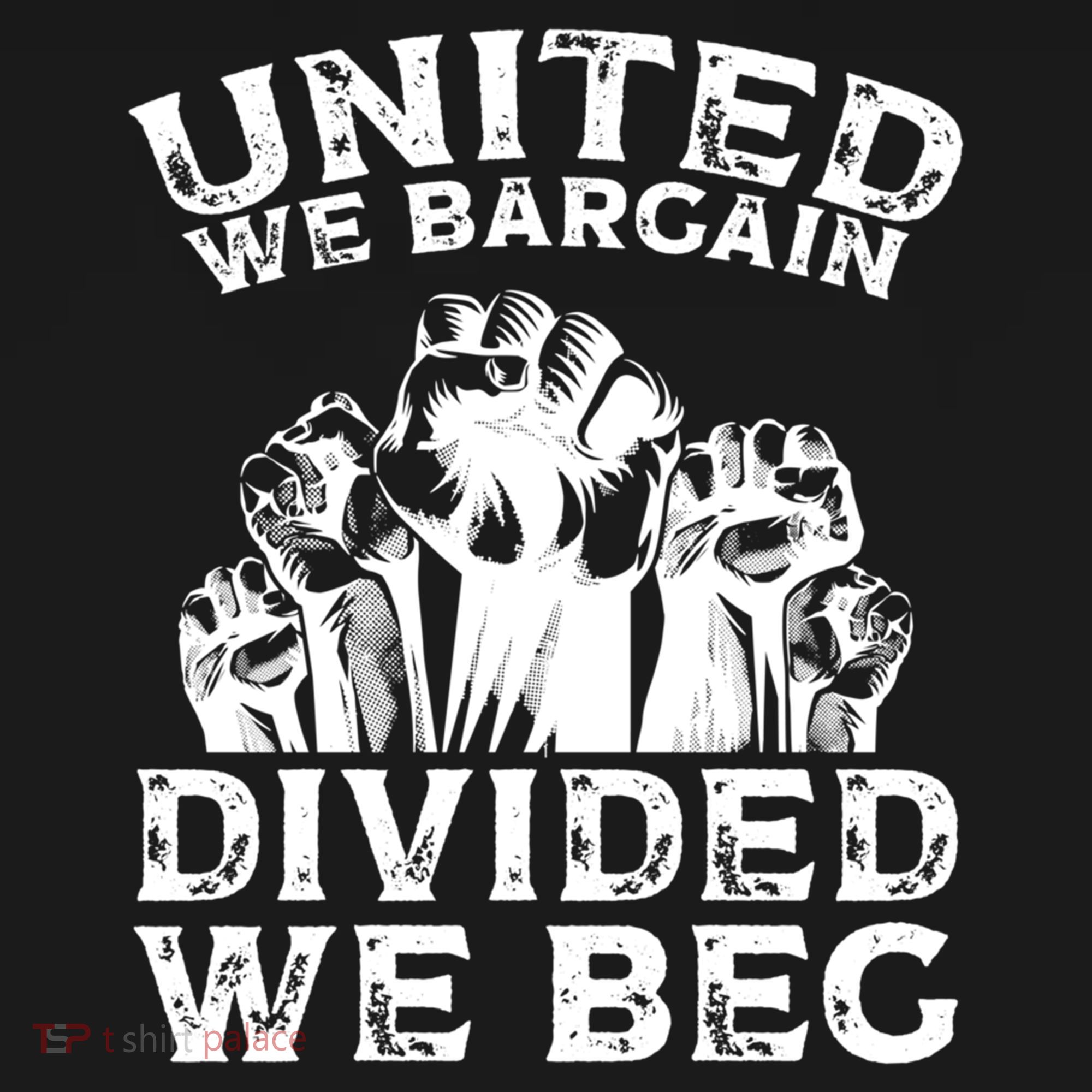 United We Bargain Divided We Beg Labor Day Union Worker Gift Doggie Tank