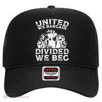 United We Bargain Divided We Beg Labor Day Union Worker Gift Hat thumb 0