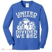 United We Bargain Divided We Beg Labor Day Union Worker Gift Kids Long Sleeve Shirt thumb 0