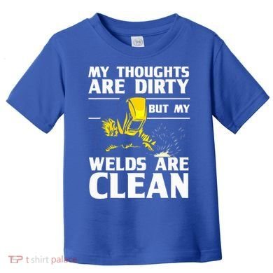 Unique Welding For Women Weld Tool Welder Welding Toddler T-Shirt