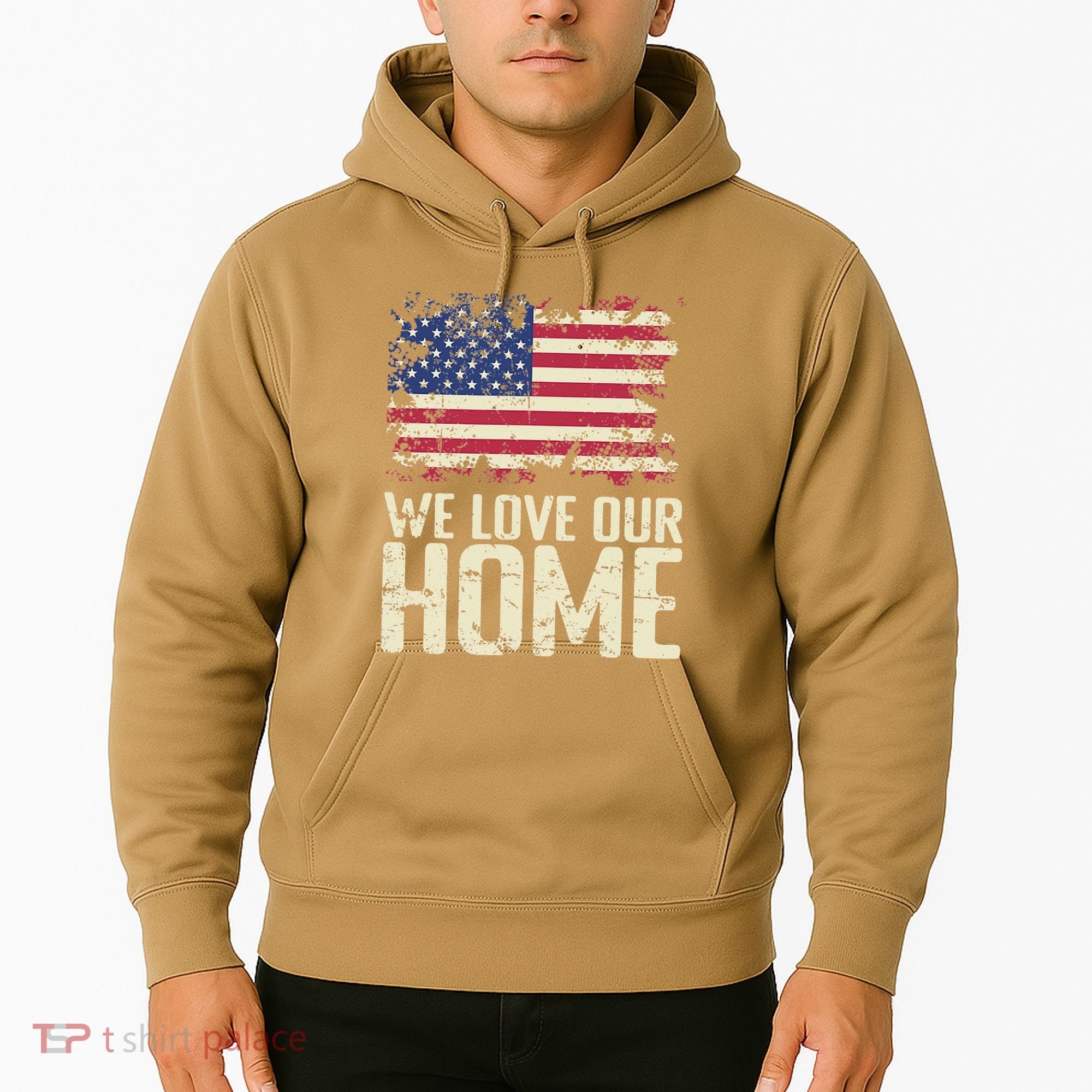 Usa We Love Our Home Hoodie