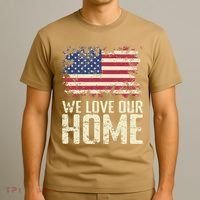 Usa We Love Our Home T-Shirt thumb 3