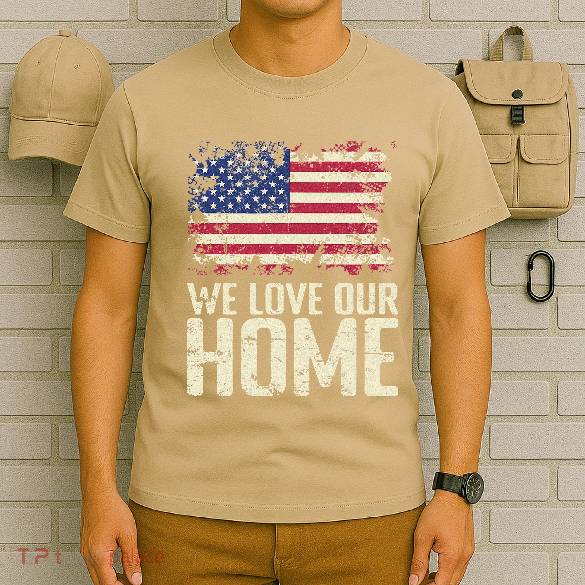 Usa We Love Our Home T-Shirt