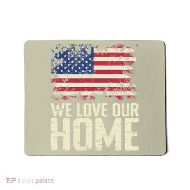 Usa We Love Our Home Mousepad