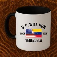 U.S. Will Run Venezuela Since 2026 Coffee Mug thumb 2
