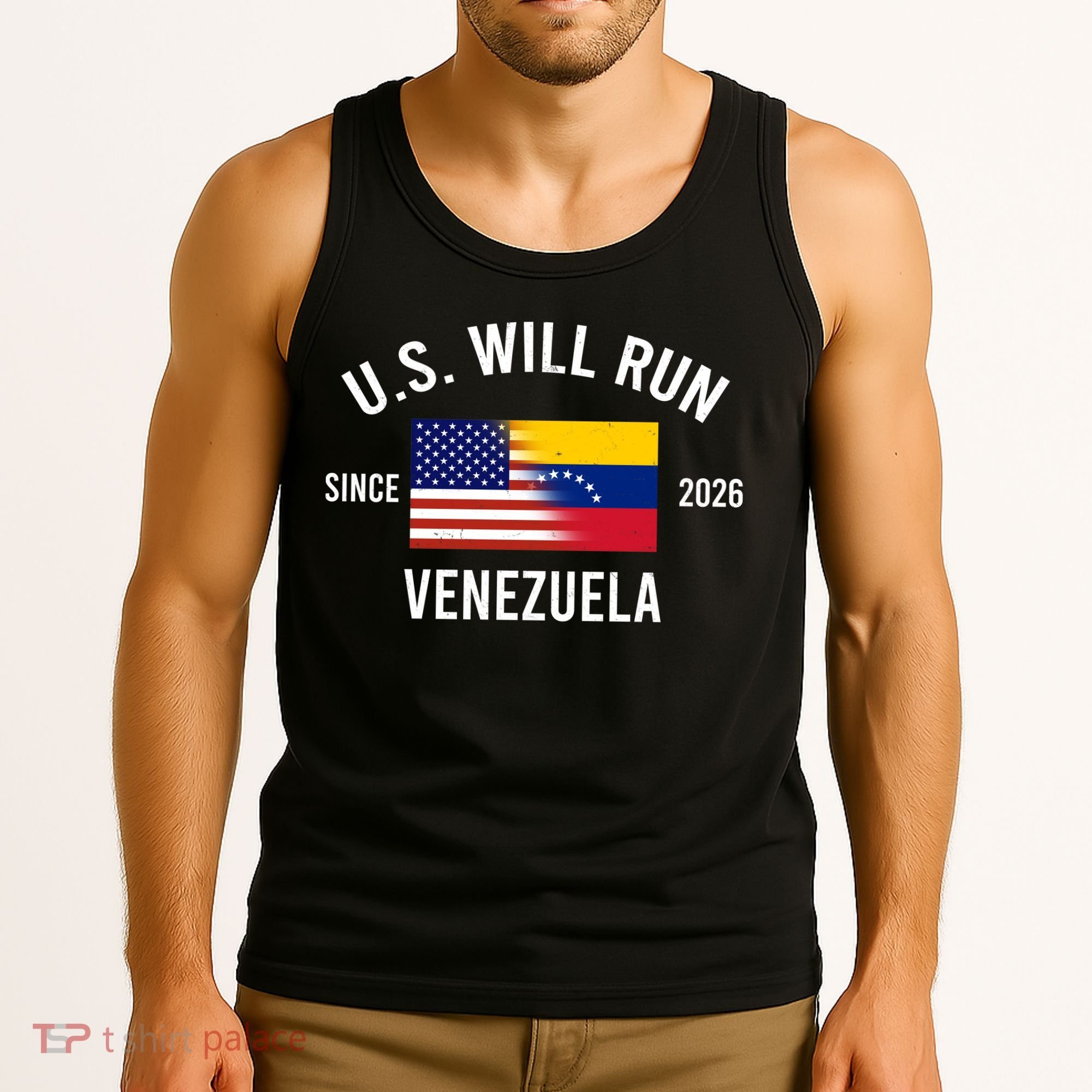 U.S. Will Run Venezuela Since 2026 Tank Top