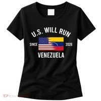 U.S. Will Run Venezuela Since 2026 Women's T-Shirt thumb 0