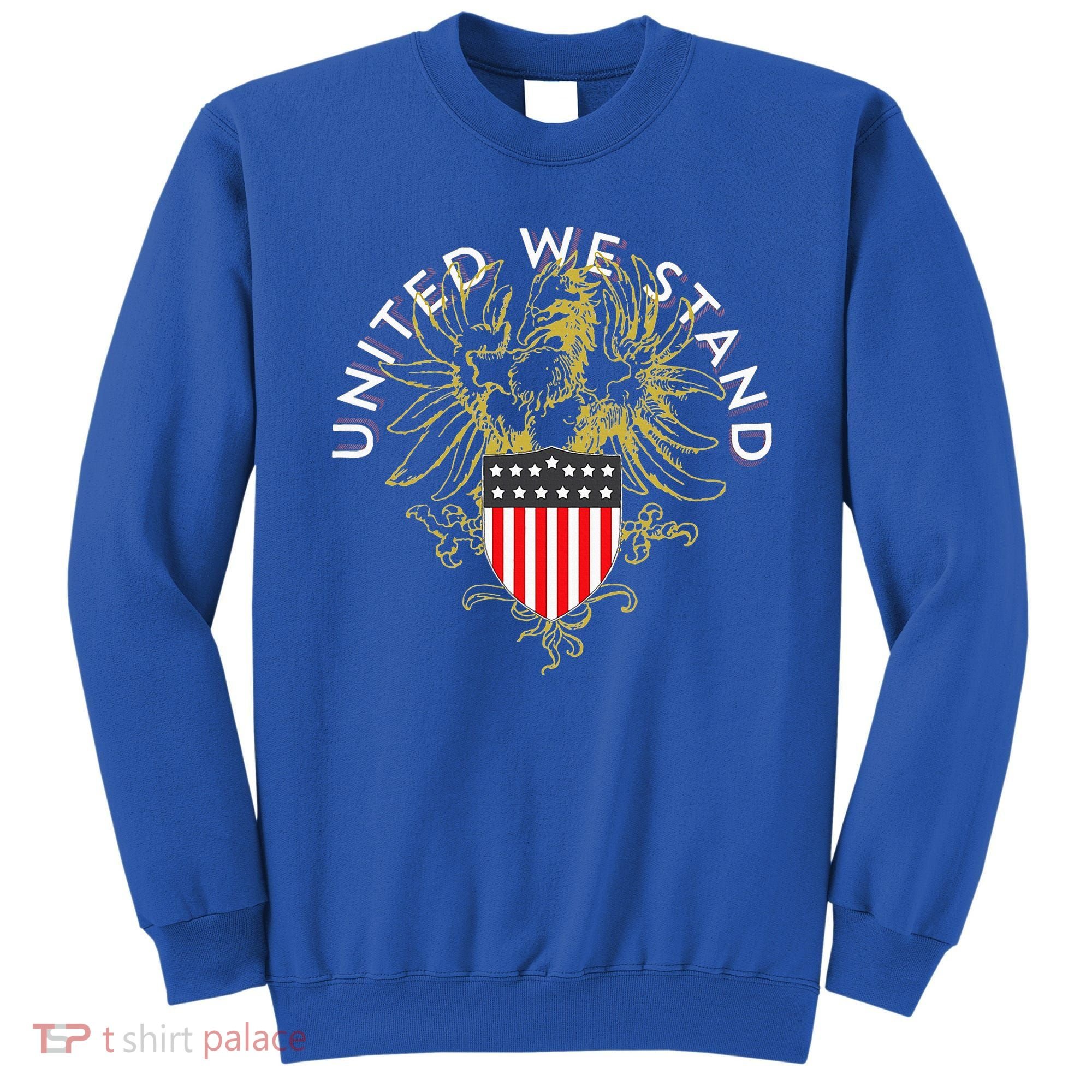 United We Stand Sweatshirt