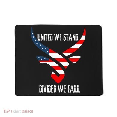 United We Stand Divided We Fall Usa Flag Mousepad
