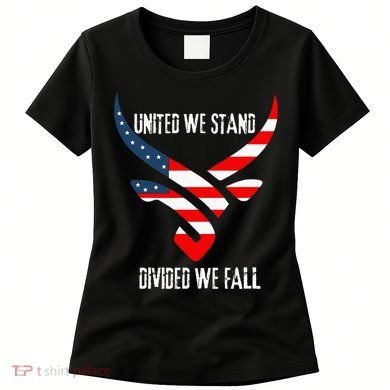United We Stand Divided We Fall Usa Flag Women's T-Shirt