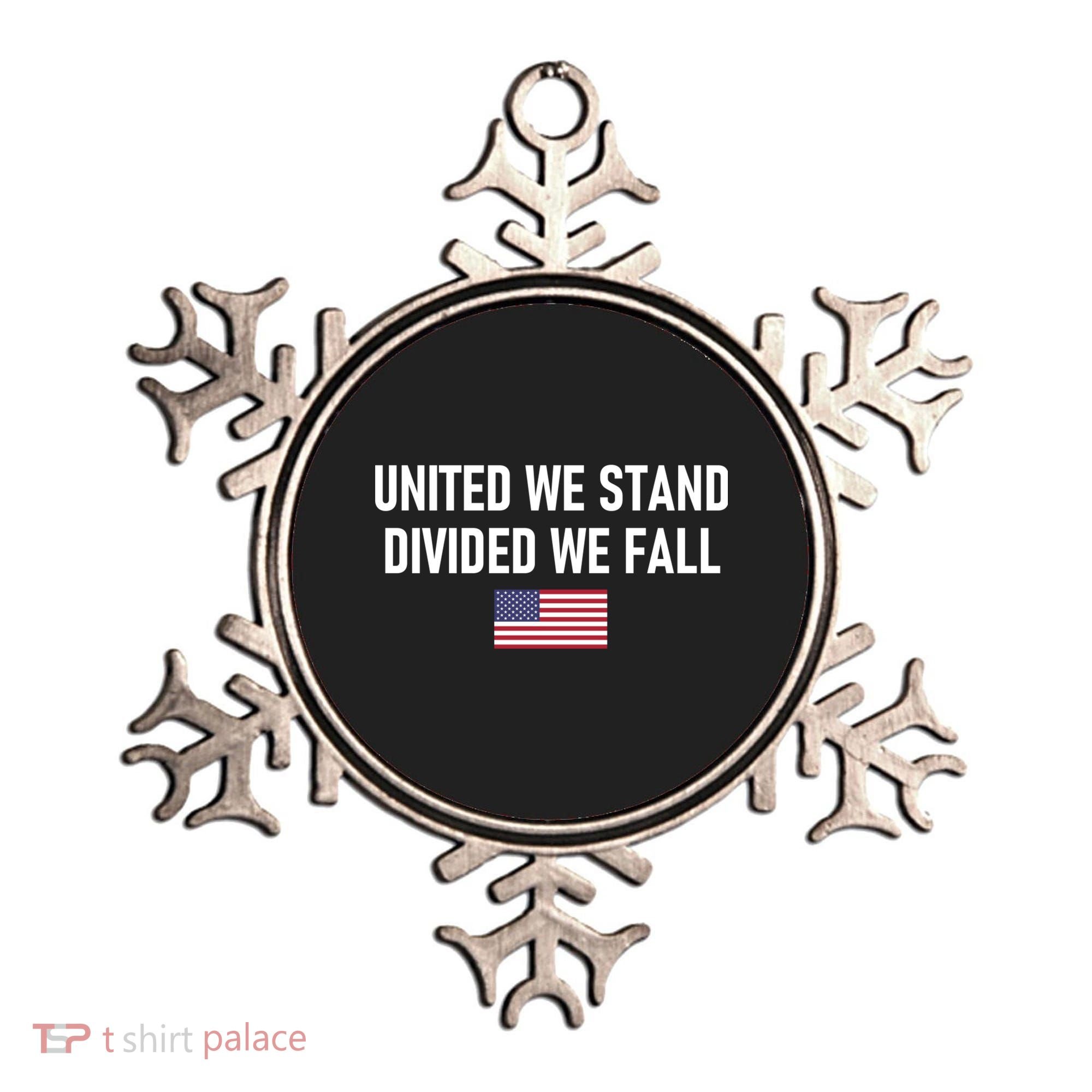 United We Stand Divided We Fall Ornament