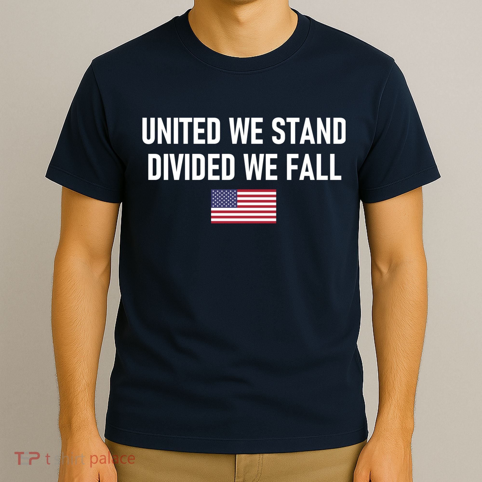 United We Stand Divided We Fall T-Shirt