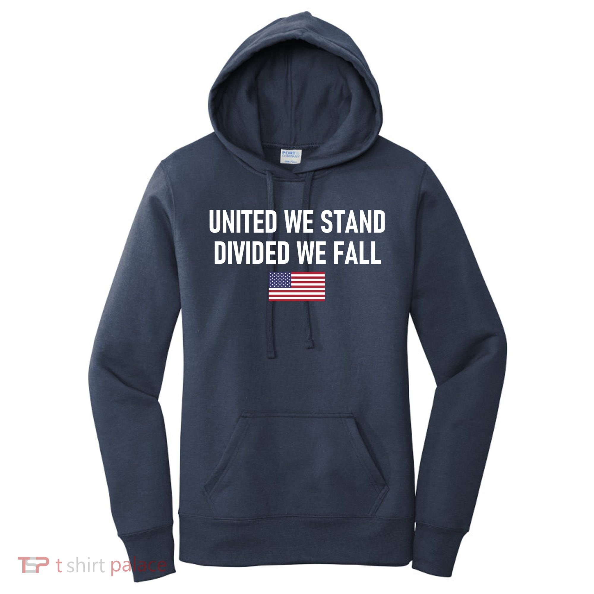 United We Stand Divided We Fall Women's Hoodie
