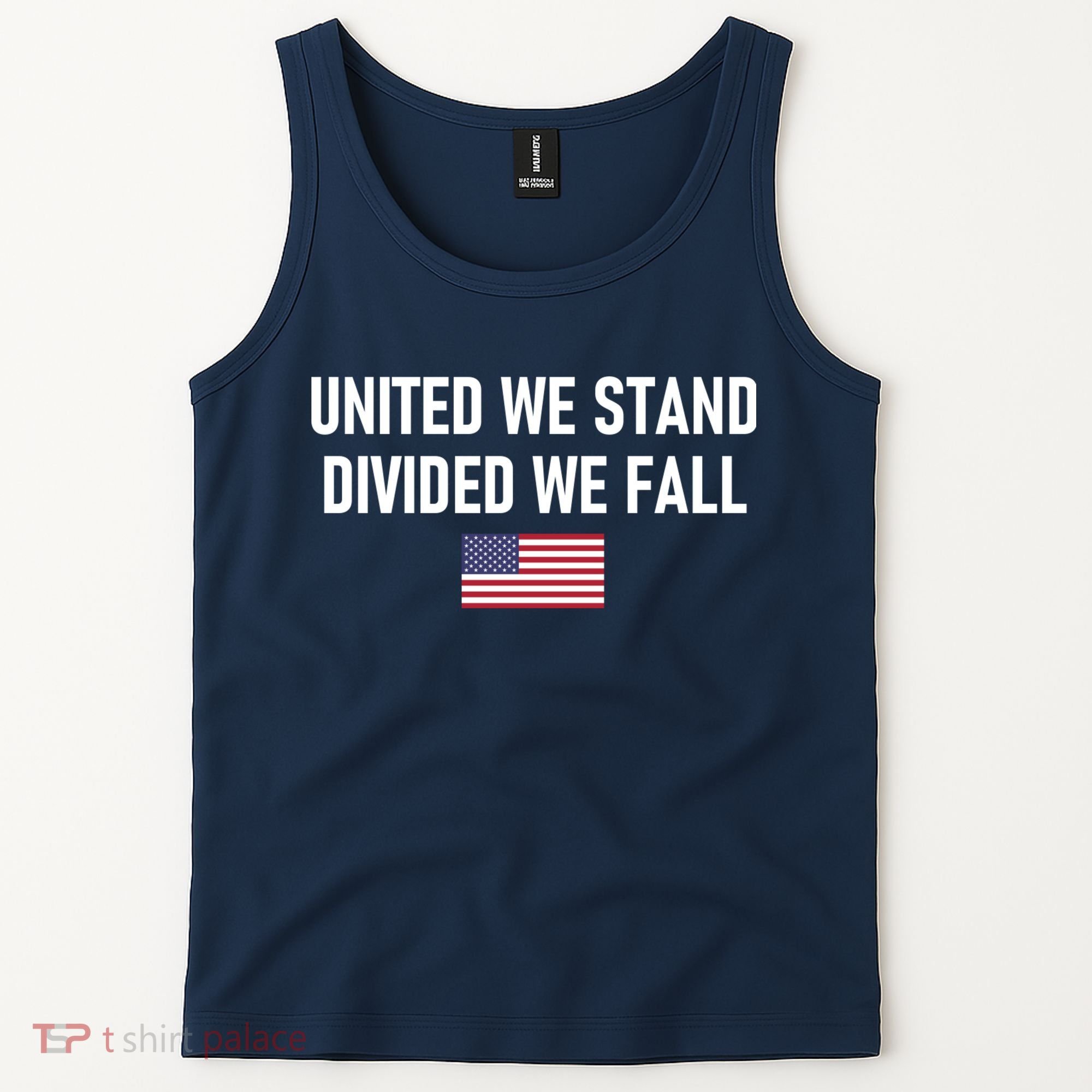 United We Stand Divided We Fall Tank Top