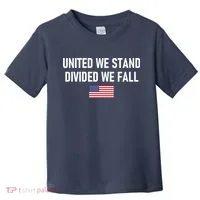 United We Stand Divided We Fall Toddler T-Shirt thumb 0