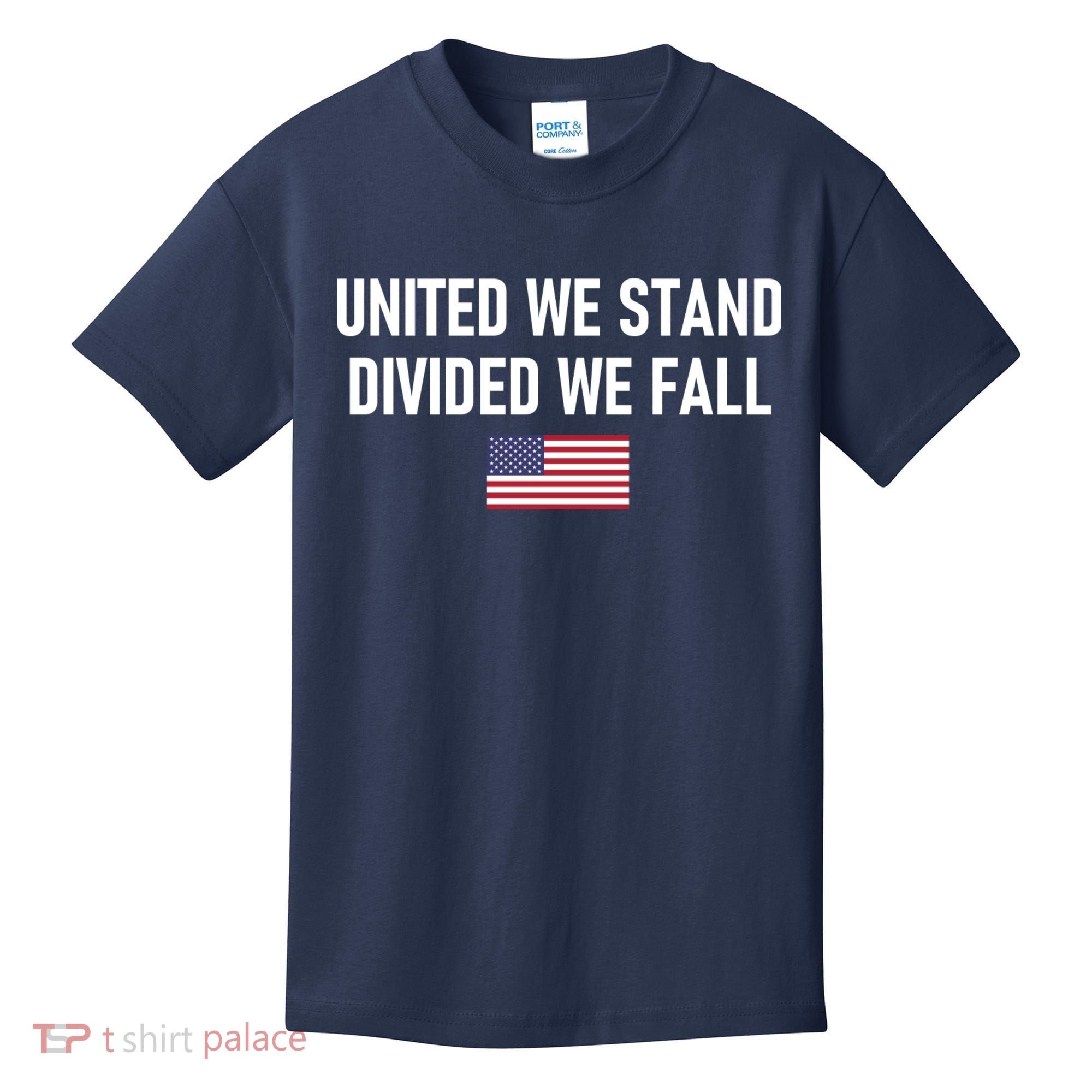 United We Stand Divided We Fall Kids T-Shirt