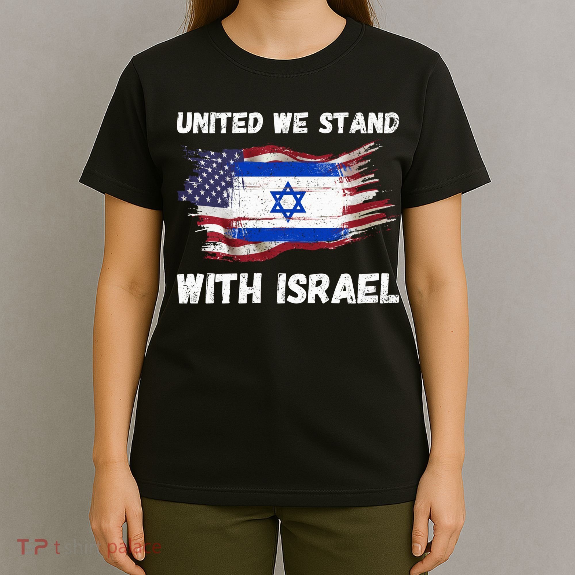 United We Stand With Israel Israeli American USA Flag T-Shirt