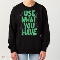 Use What You Have Earth Day Women's Sweatshirt thumb 0