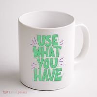 Use What You Have Earth Day Coffee Mug thumb 1
