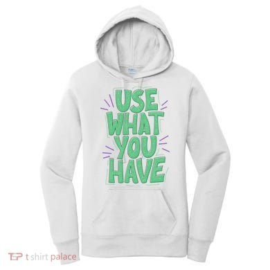 Use What You Have Earth Day Women's Hoodie