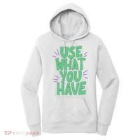 Use What You Have Earth Day Women's Hoodie thumb 0