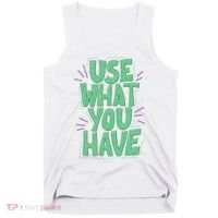 Use What You Have Earth Day Tank Top thumb 0
