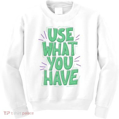 Use What You Have Earth Day Kids Sweatshirt