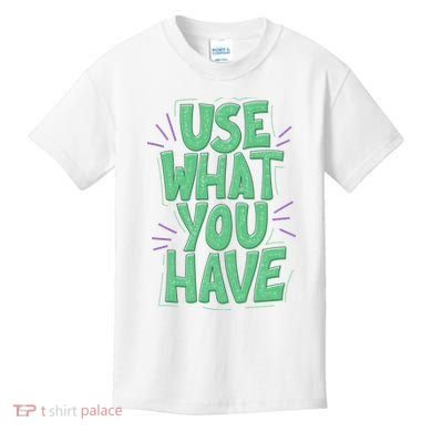 Use What You Have Earth Day Kids T-Shirt