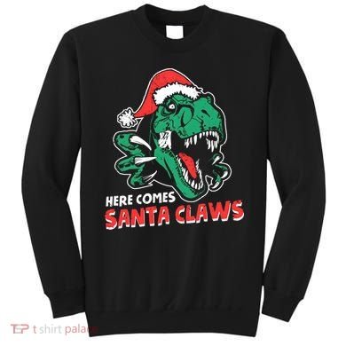 Ugly Xmas Dinosaur Here Comes Santa Claws Claus Gift Sweatshirt