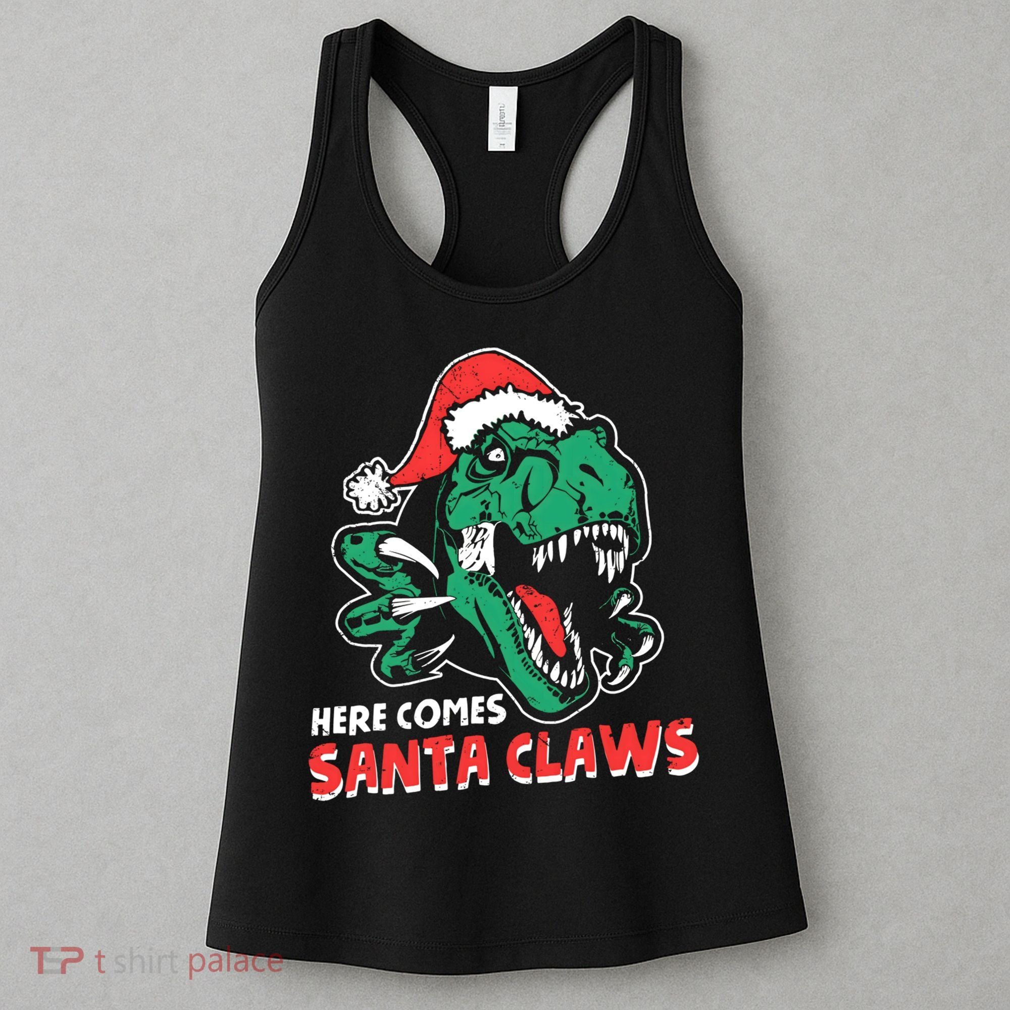 Ugly Xmas Dinosaur Here Comes Santa Claws Claus Gift Women's Tank Top