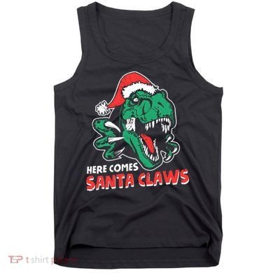 Ugly Xmas Dinosaur Here Comes Santa Claws Claus Gift Tank Top