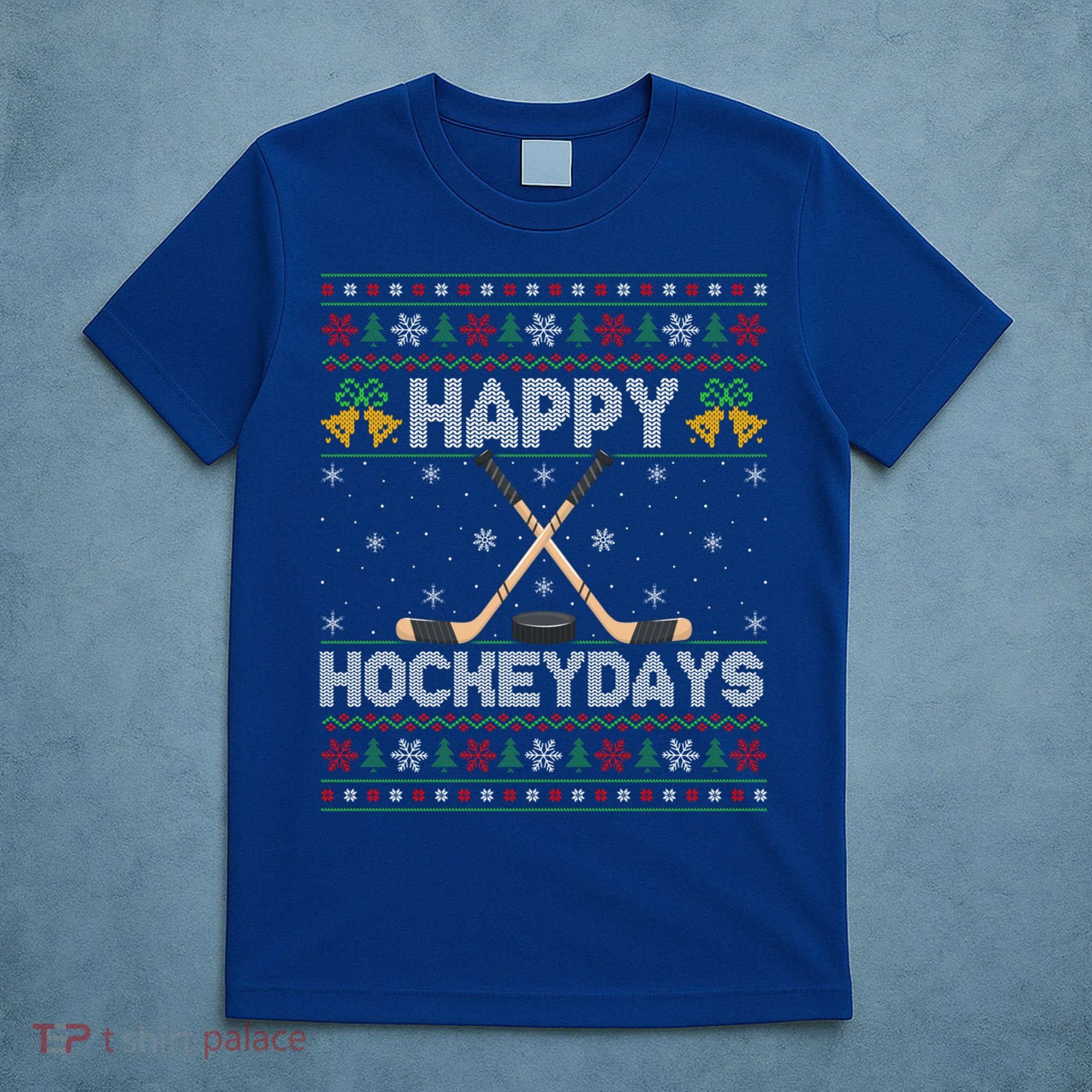 Ugly Xmas Happy Hockeydays Ice Hockey Christmas Great Gift T-Shirt